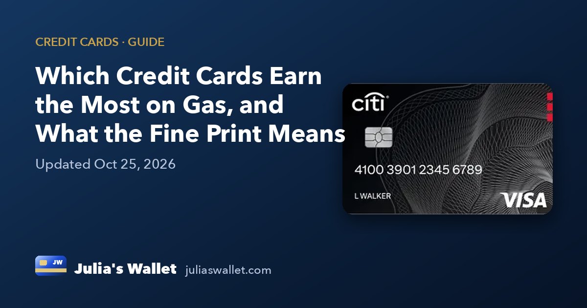 Which Credit Cards Earn the Most on Gas, and What the Fine Print Means
