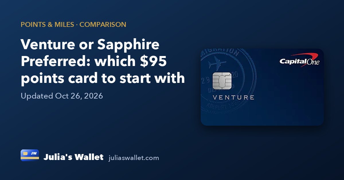 Venture or Sapphire Preferred: which $95 points card to start with